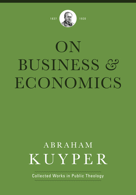 Business & Economics by Abraham Kuyper