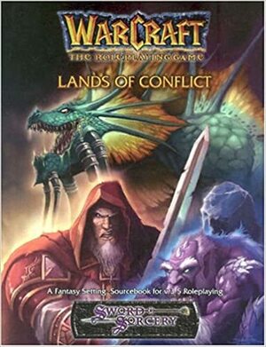 Lands of Conflict by Seth Johnson, Bob Fitch, Andrew J. Scott, Luke Johnson, Tim Campbell, Mur Lafferty, Robert Baxter