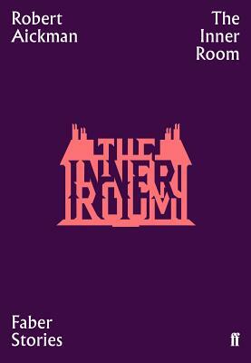 The Inner Room by Robert Aickman