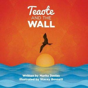 Teaote and the Wall by Marita Davies