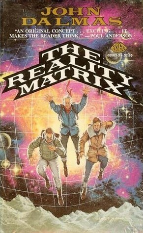 The Reality Matrix by John Dalmas