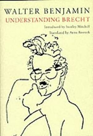 Understanding Brecht by Walter Benjamin