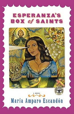 Esperanza's Box of Saints by Maria Amparo Escandon