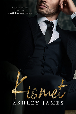 Kismet by Ashley James