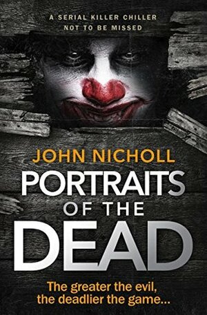 Portraits of the Dead by John Nicholl