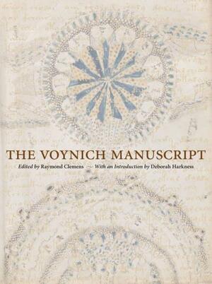 The Voynich Manuscript by Raymond Clemens, Deborah Harkness