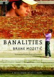 Banalities by Timothy Liu, Elizabeta Žargi, Brane Mozetič