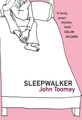 Sleepwalker by John Toomey