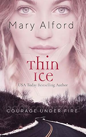 Thin Ice by Mary Alford