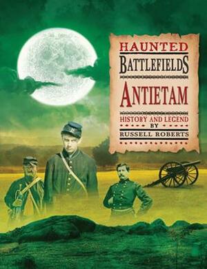 Antietam by Russell Roberts