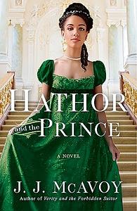 Hathor and the Prince by J.J. McAvoy