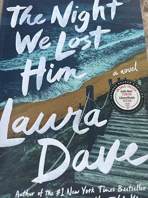 The Night We Lost Him by Laura Dave