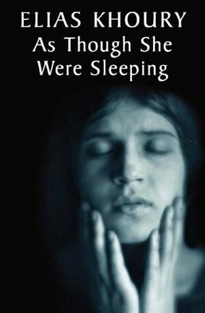 As Though She Were Sleeping by Elias Khoury, Humphrey Davies