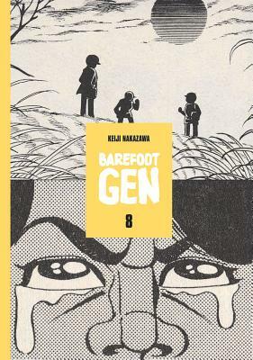 Barefoot Gen Volume 8: Merchants of Death by Keiji Nakazawa