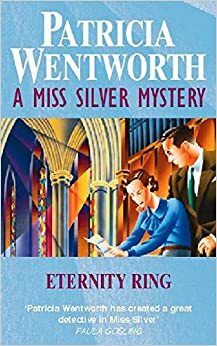 Eternity Ring by Patricia Wentworth