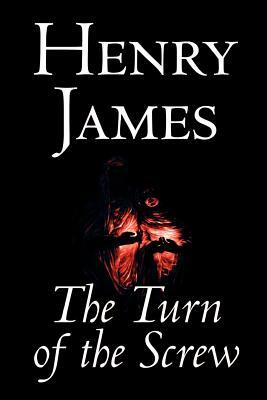 The Turn of the Screw by Henry James, Fiction, Classics by Henry James