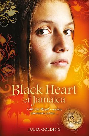 Black Heart of Jamaica: Cat in the Caribbean by Julia Golding, Julia Golding