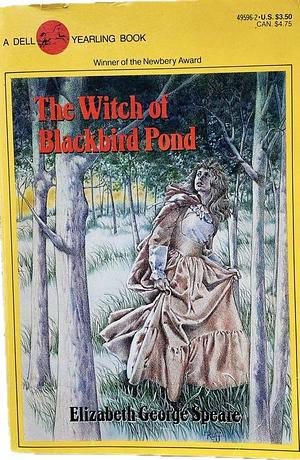 The Witch of Blackbird Pond by Elizabeth George Speare