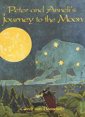 Peter and Anneli's Journey to the Moon by Gerdt von Bassewitz, Marianne H. Luedeking, Hans Baluschek