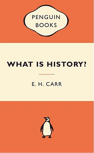 What is History? by Edward Hallett Carr