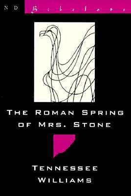 The Roman Spring of Mrs. Stone by Tennessee Williams