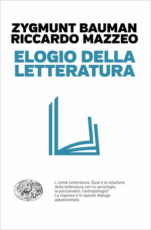 Elogio della letteratura by Zygmunt Bauman, Riccardo Mazzeo