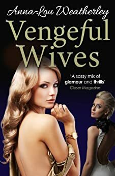 Vengeful Wives by Anna-Lou Weatherley