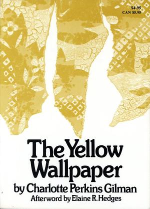 The Yellow Wallpaper by Charlotte Perkins Gilman