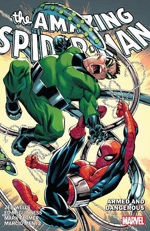 Amazing Spider-Man Vol. 7: Armed and Dangerous by Mark Farmer, Zeb Wells, Marcio Menyz, Ed McGuinness