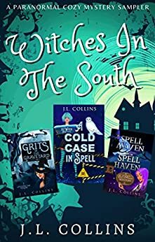 Witches In The South: A Sampler by J.L. Collins