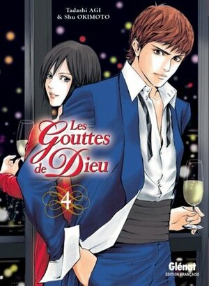 Les Gouttes de Dieu, Tome 4 by Shu Okimoto, Tadashi Agi, Anne-Sophie Thévenon