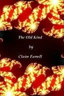 The Old Kind by Claire Farrell