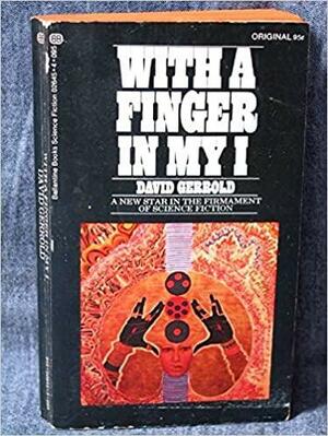 With a Finger in My I by David Gerrold