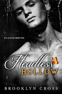 Headless Hollow by Brooklyn Cross