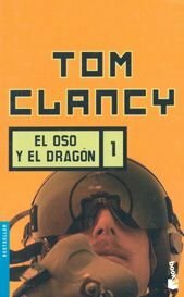 El Oso y el Dragón I (John Clark, #3 part 1) by Tom Clancy