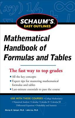 Schaum's Easy Outline of Mathematical Handbook of Formulas and Tables by Seymour Lipschutz, Murray R. Spiegel