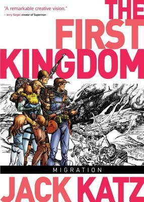 First Kingdom Vol 4: Migration by Jack Katz