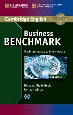 Business Benchmark Pre-Intermediate to Intermediate Bulats and Business Preliminary Personal Study Book by Norman Whitby