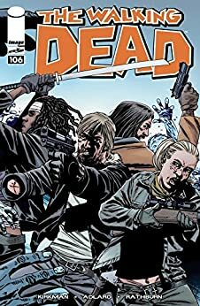 The Walking Dead #106 by Rus Wooton, Cliff Rathburn, Robert Kirkman, Sean Mackiewicz