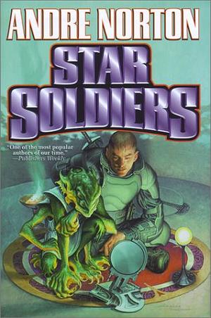 Star Soldiers by Andre Norton