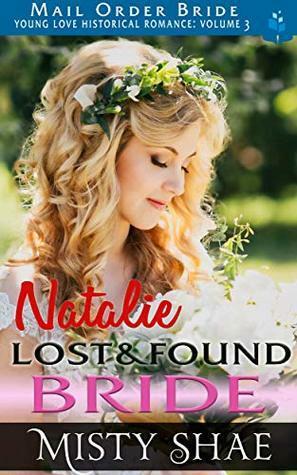 Natalie: Lost & Found Bride by Misty Shae