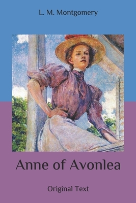 Anne of Avonlea by L.M. Montgomery