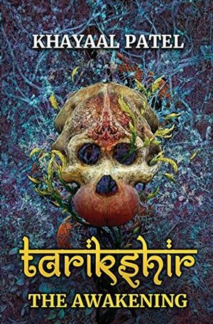 Tarikshir: The Awakening by Khayaal Patel