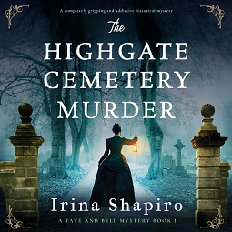The Highgate Cemetery Murder by Irina Shapiro
