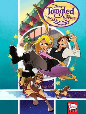Tangled: The Series - Adventure Is Calling by Alessandro Ferrari, Scott Peterson