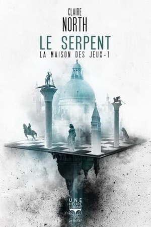 Le Serpent by Claire North