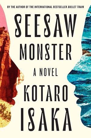 Seesaw Monster by KOTARO. ISAKA