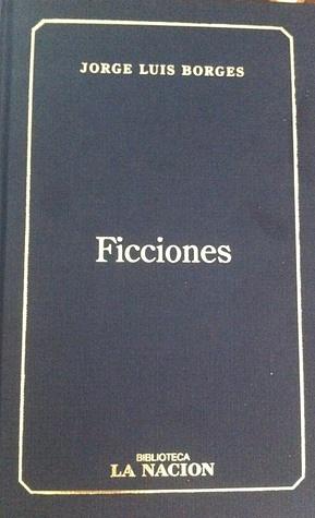 Ficciones by Jorge Luis Borges
