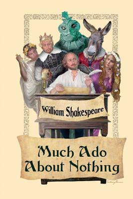 Much Ado about Nothing by William Shakespeare