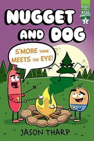 S'more Than Meets the Eye!: Ready-to-Read Graphics Level 2 by Jason Tharp